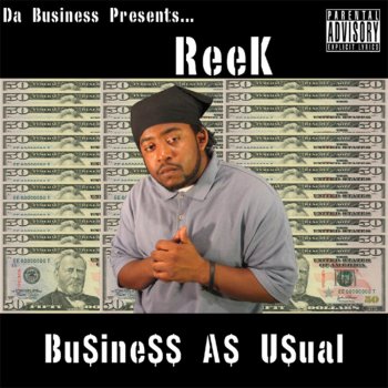 Исполнитель Reek, альбом Business As Usual Mixtape, Vol. 1