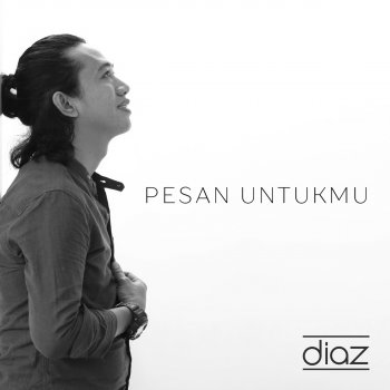 Diaz Pesan Untukmu