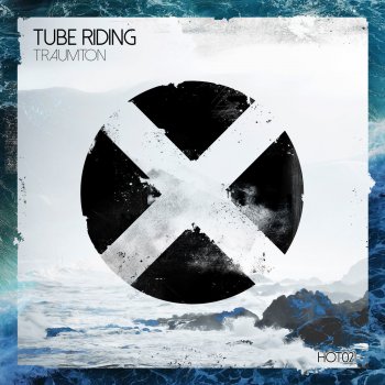 Traumton Tube Riding - Radio Edit
