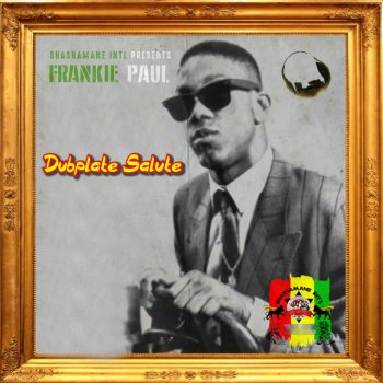 Frankie Paul Worries in the Dance - Shashamane Dubplate