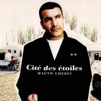 Magyd Cherfi Ma place... (Et ce qui va avec)