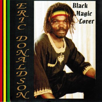 Eric Donaldson Black Magic Lover