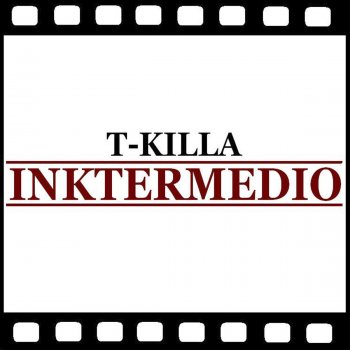 T-Killa feat. King Capo & Versos Inkstintos