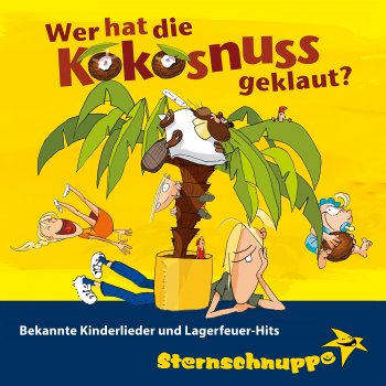 Sternschnuppe Von den blauen Bergen kommen wir (Bekanntes Kinderlied mit neuen Strophen)