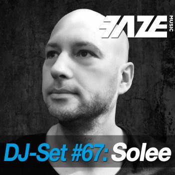 Solee Faze DJ-Set 67