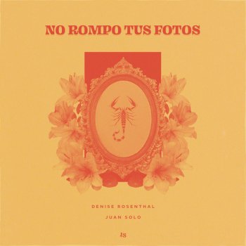 Juan Solo feat. Denise Rosenthal No Rompo Tus Fotos
