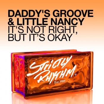Daddy's Groove feat. Little Nancy It's Not Right, But It's Okay - Richard Dinsdale 'Tanzanite' Remix