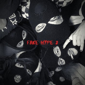 Xlly feat. Predo, Lx Sam & Dragon Boys Fake Hype 2