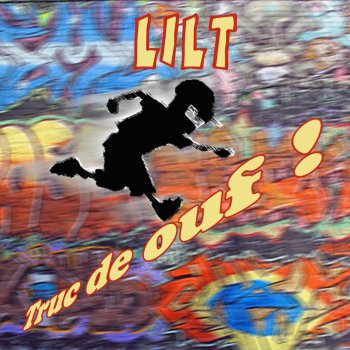 Lil T Un truc de ouf