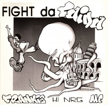 Frankie Hi-Nrg MC Fight Da Faida (Tri Tri Trinacria Breakdown)