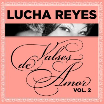 Lucha Reyes Amor y Mas Amor