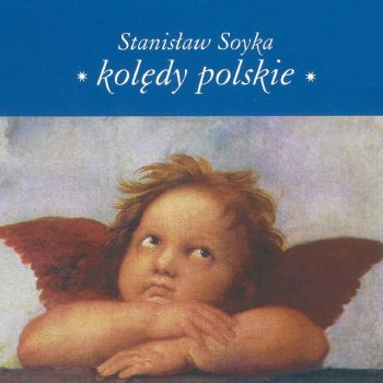 Stanisław Soyka Do Szopy Hej Pasterze