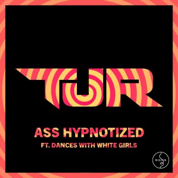 TJR feat. Dances With White Girls Ass Hypnotized - Original Club Mix