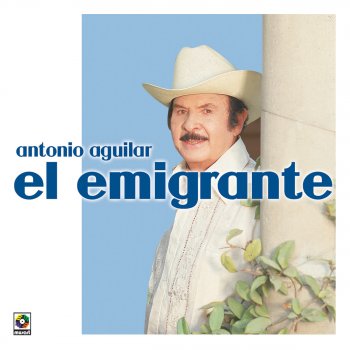 Antonio Aguilar Me Voy Lejos