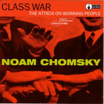 Noam Chomsky Class War