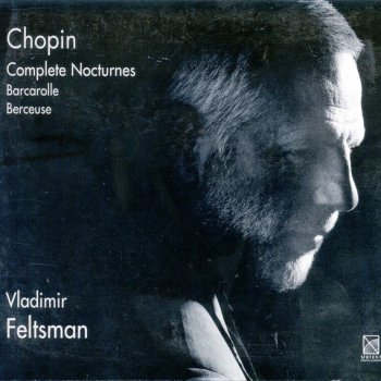 Frédéric Chopin feat. Vladimir Feltsman Nocturne No. 2 in E-Flat Major, Op. 9, No. 2