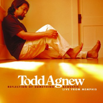 Todd Agnew My Jesus - Live Acoustic Version