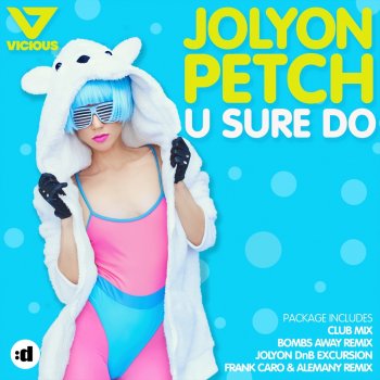 Jolyon Petch U Sure Do - Club Mix