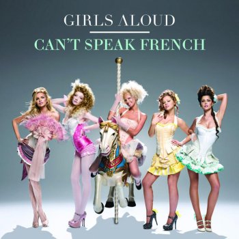 Girls Aloud Can't Speak French (Passions remix)