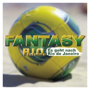 Fantasy R.I.O. - Es geht nach Rio de Janeiro (Dance Mix)