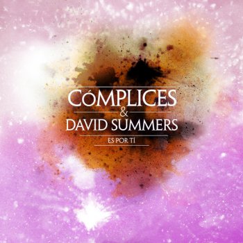 Complices/David Summers Es Por Ti (con David Summers)