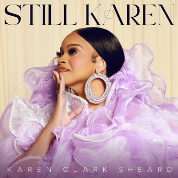 Karen Clark Sheard Send It Down