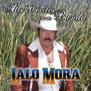 Lalo Mora Un Corazón De Oro - Version Norteña