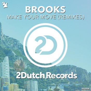 Brooks feat. Dirty Rush & Gregor Es Make Your Move - Dirty Rush & Gregor Es Remix