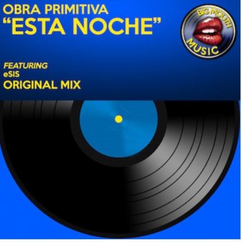 Obra Primitiva feat. eSIS Esta Noche (feat. eSIS)