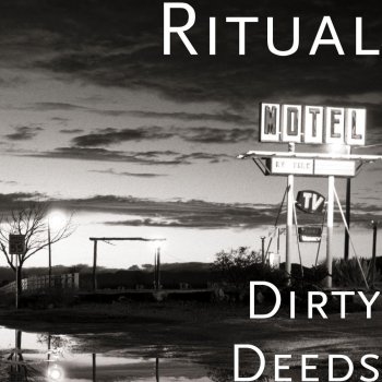 Ritual Dirty Deeds