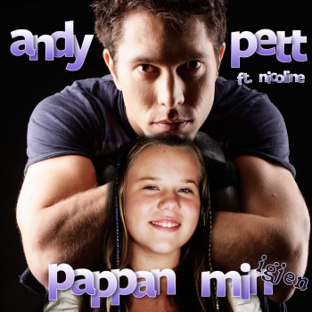 Andy Pett Pappan Min Igjen