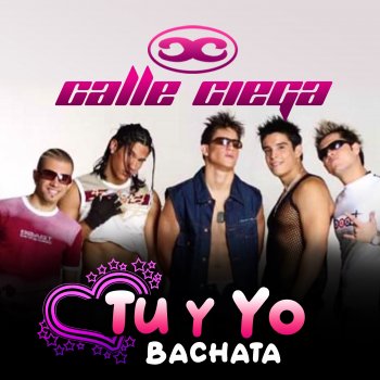 Calle Ciega Tu y Yo - Bachata