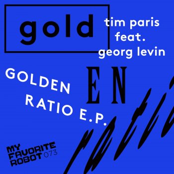 Georg Levin & Tim Paris Golden Ratio (John Tejada Remix)