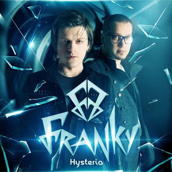 Franky Hysteria (DJ Nejtrino & DJ Baur Remix)