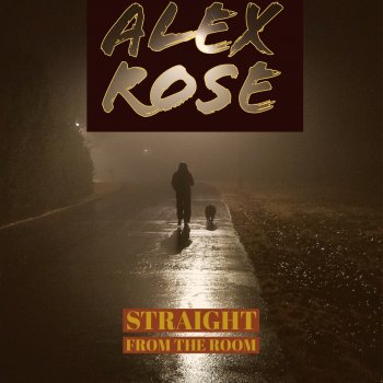 Alex Rose The Lord