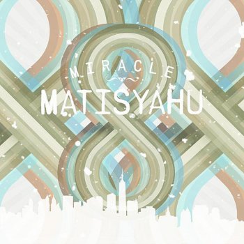 Matisyahu Miracle (Acoustic Version)