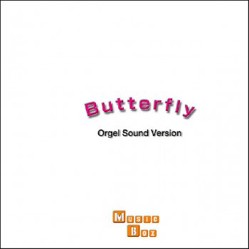Orgel Sound J-Pop Butterfly Originally Performed By 倖田來未
