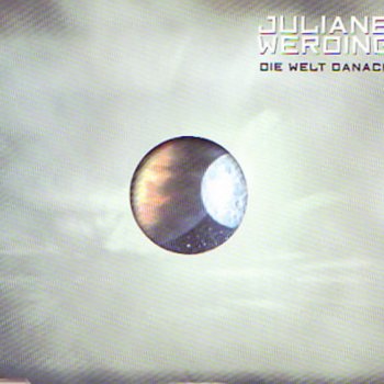 Juliane Werding Die Welt danach (Reprise-Radiomix)