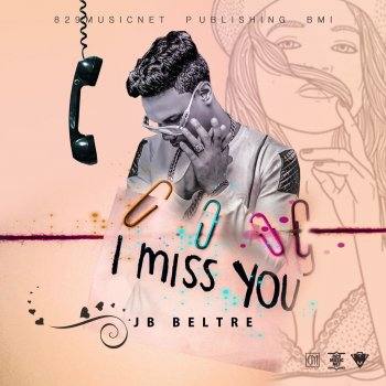 Jb Beltre I Miss You