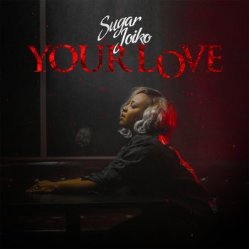 Sugar Joiko Your Love