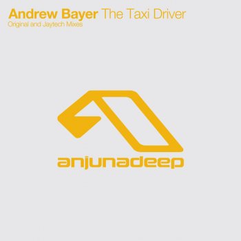 Andrew Bayer The Taxi Driver (Jaytech Remix)