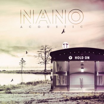 Nano Hold On - Acoustic