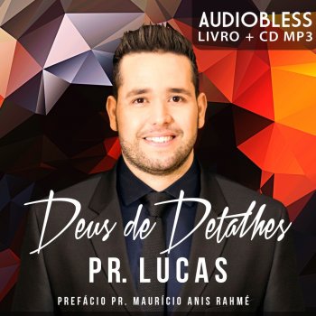 Pr. Lucas Deus que Provê Amor e Perdão