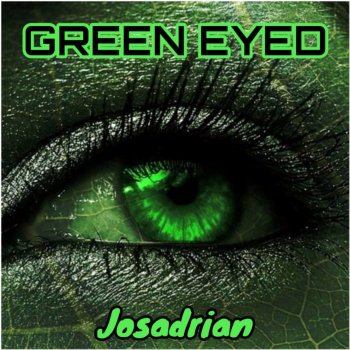 Josadrian Green Eyed