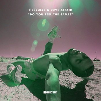 Hercules & Love Affair Do You Feel the Same? (Radio Edit)