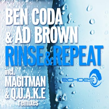 Ben Coda feat. Ad Brown Rinse & Repeat