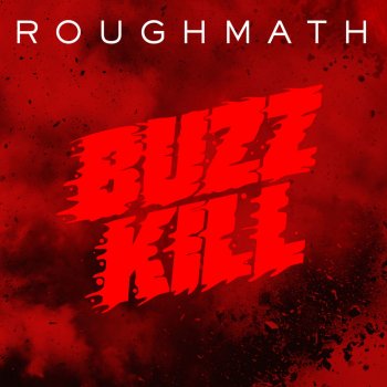 Roughmath Buzzkill