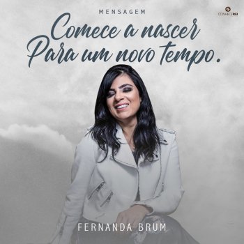 Fernanda Brum Comece a Nascer para um Novo Tempo, Pt. 7 - Ao Vivo