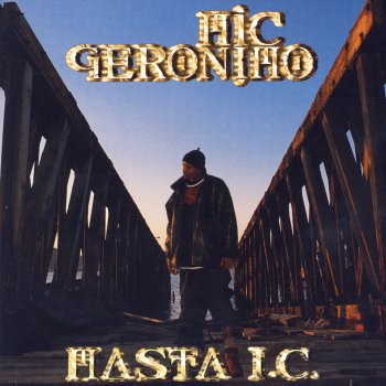 Mic Geronimo Masta I.C. (Street)