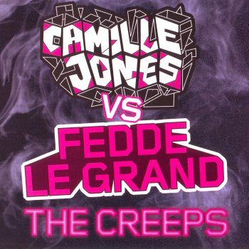 Camille Jones feat. Fedde Le Grand The Creeps (Fonzerelli Remix)